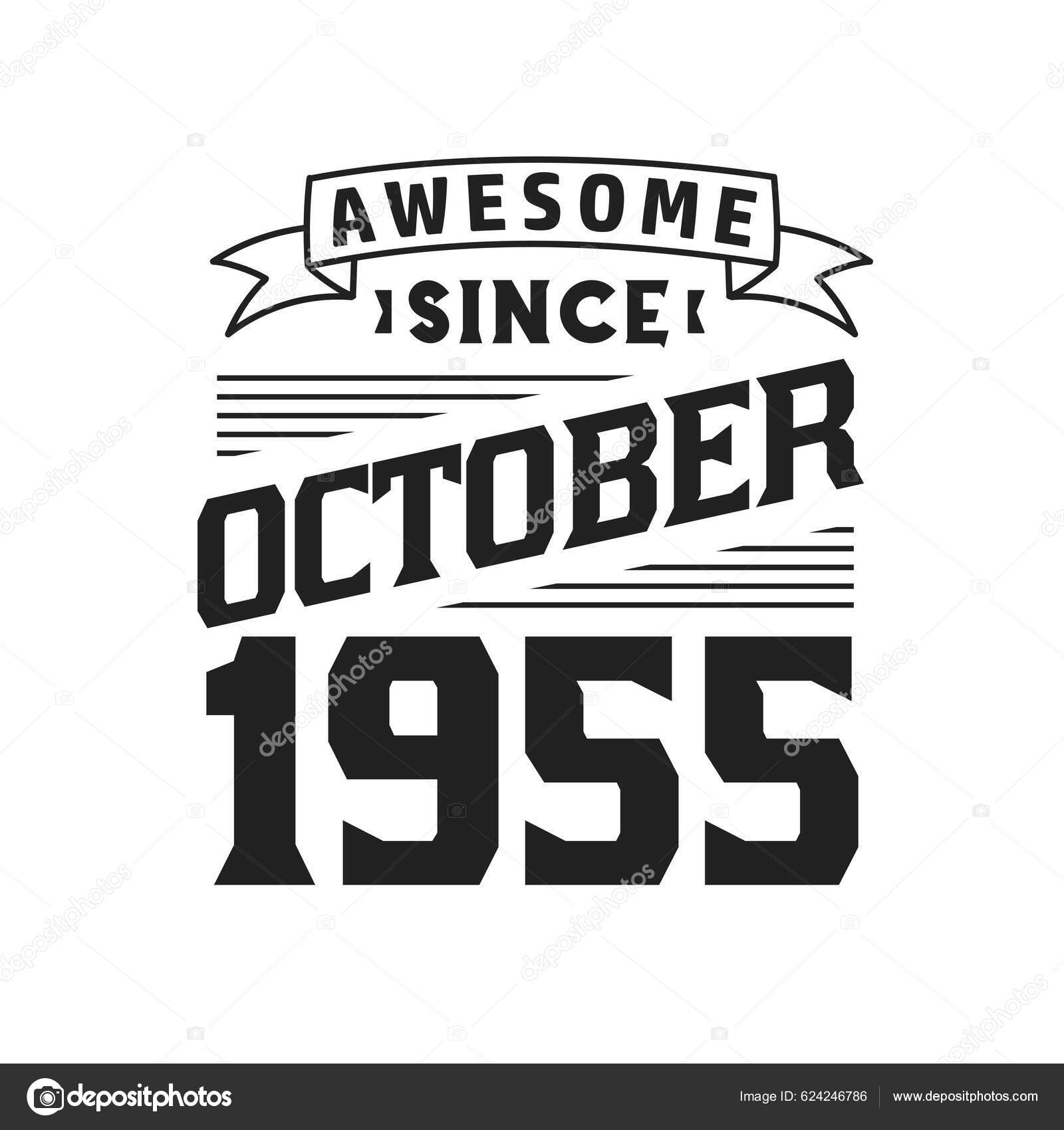 Awesome October 1955 Born October 1955 Retro Vintage Birthday Stock