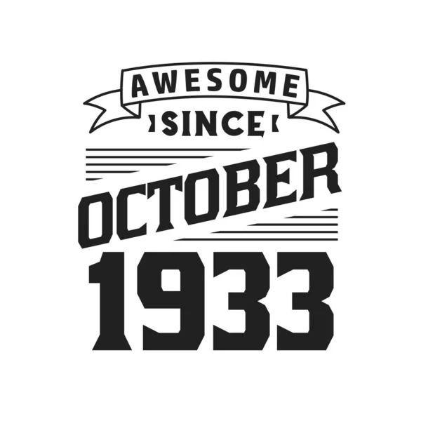 Niesamowite Października 1933 Urodzony Październiku 1933 Retro Vintage Birthday — Wektor stockowy