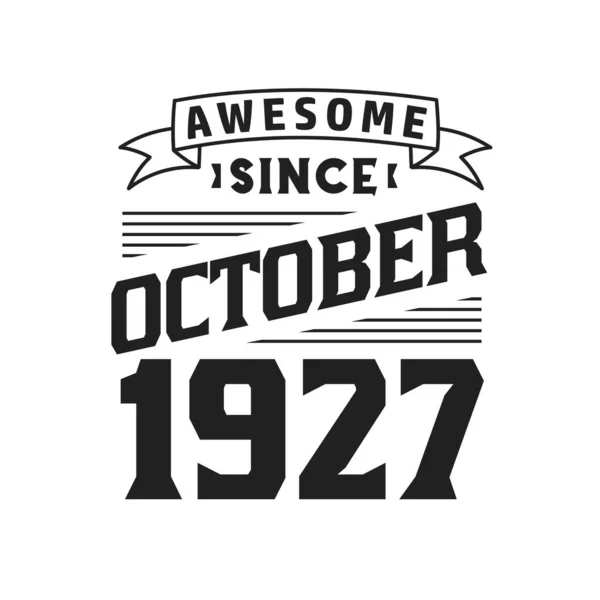 Ekim 1927 Den Beri Harika Doğum Tarihi Ekim 1927 Retro — Stok Vektör