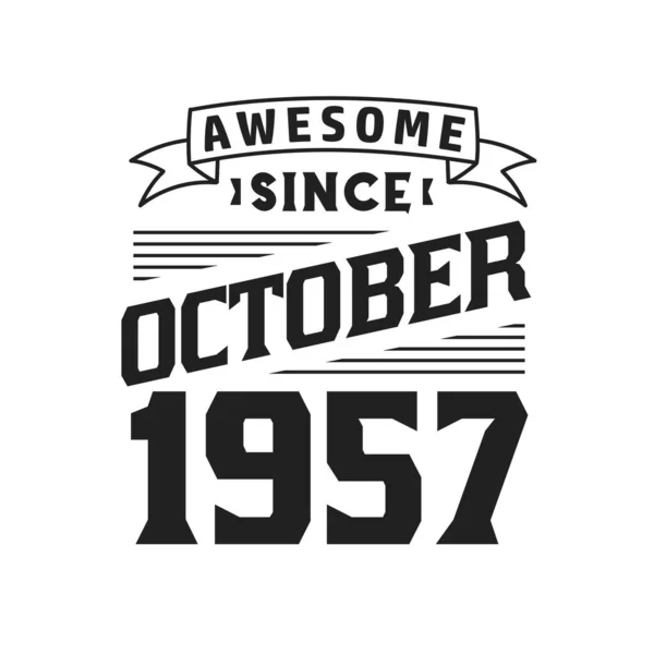 Awesome October 1957 Born October 1957 Retro Vintage Birthday — Stock Vector