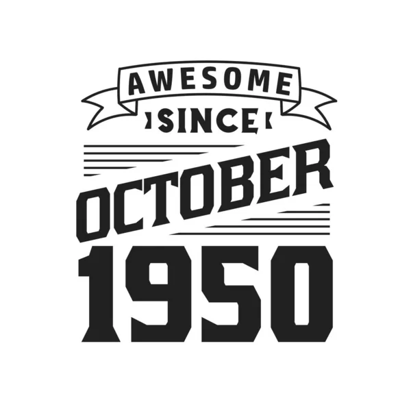 Ekim 1950 Den Beri Harika Doğum Tarihi Ekim 1950 Retro — Stok Vektör
