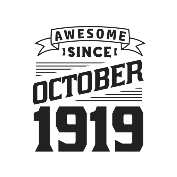 Luar Biasa Sejak Oktober 1919 Lahir Oktober 1919 Retro Vintage - Stok Vektor