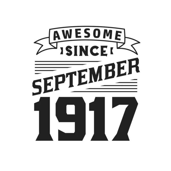 Eylül 1917 Den Beri Harika Doğum Tarihi Eylül 1917 Retro — Stok Vektör