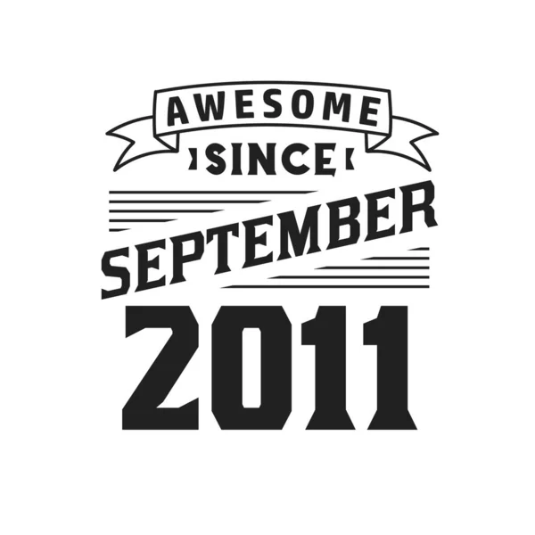 Keren Sejak September 2011 Lahir Pada September 2011 Retro Vintage - Stok Vektor