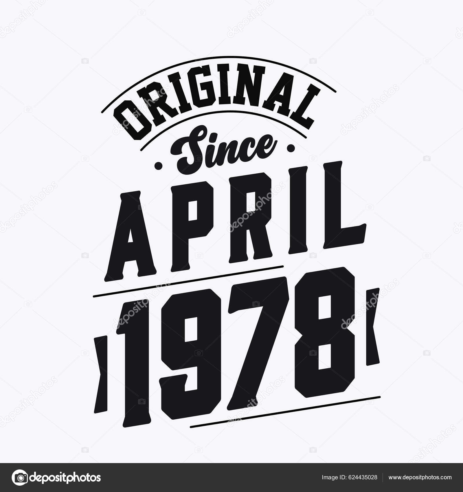 Born April 1978 Retro Vintage Birthday Original April 1978 Stock Vector