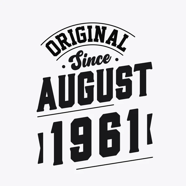 Born August 1961 Retro Vintage Birthday Original August 1961 — Stock Vector