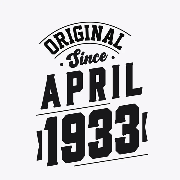 Geboren April 1933 Retro Vintage Verjaardag Origineel Sinds April 1933 — Stockvector