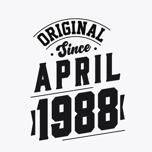 Nascido Abril 1988 Retro Vintage Birthday Original April 1988 — Vetor de Stock