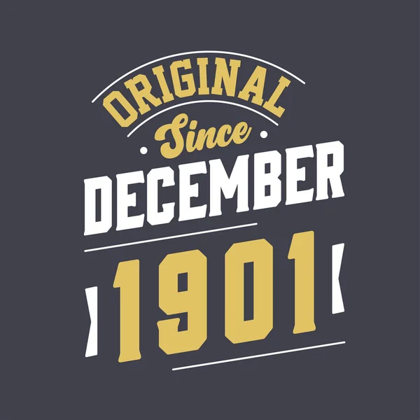 Klasyczny Grudnia 1901 Roku Urodzony Grudniu 1901 Retro Vintage Birthday — Wektor stockowy