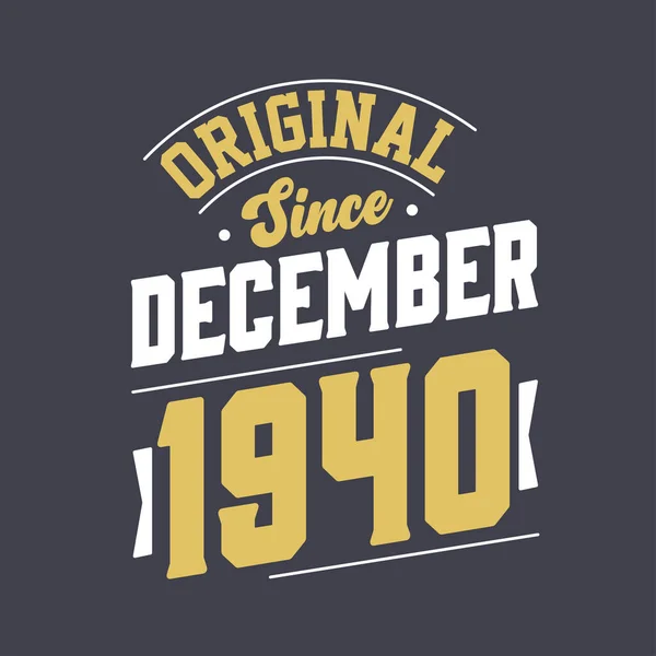 Clássico Desde Dezembro 1940 Nascido Dezembro 1940 Retro Vintage Aniversário —  Vetores de Stock