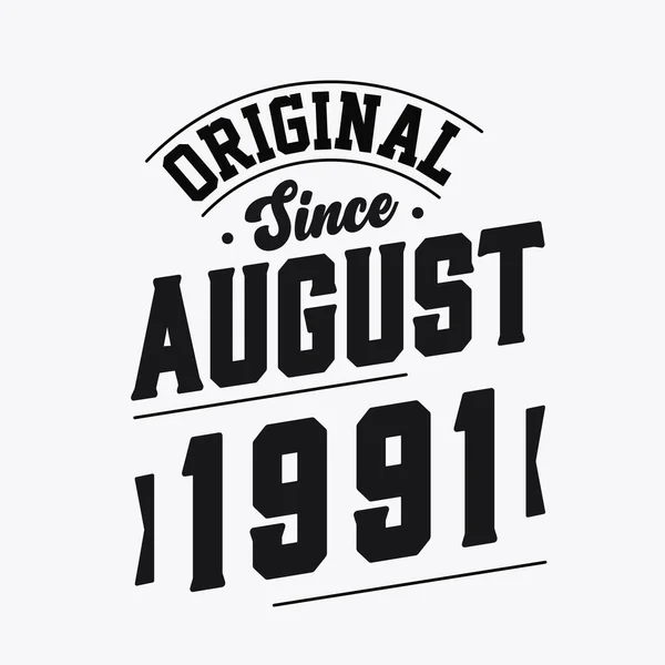 Født August 1991 Retro Vintage Birthday Opprinnelig Siden August 1991 – stockvektor