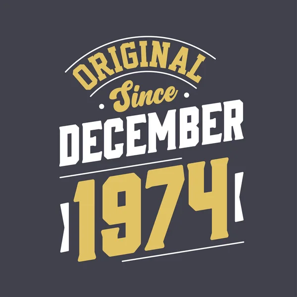 Klasik Sejak Desember 1974 Lahir Pada Desember 1974 Retro Vintage - Stok Vektor