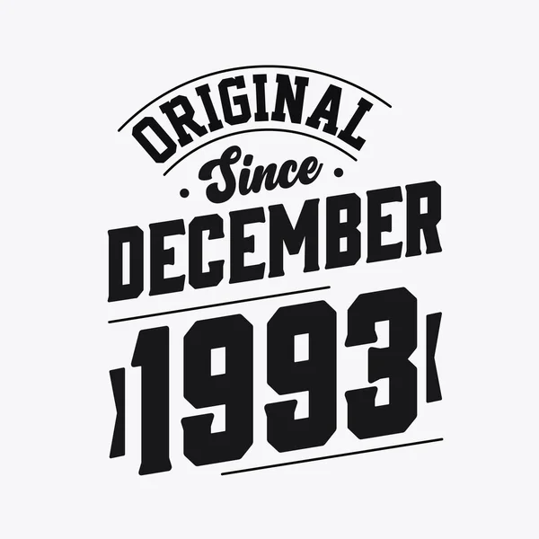 Nascido Dezembro 1993 Retro Vintage Birthday Original December 1993 —  Vetores de Stock