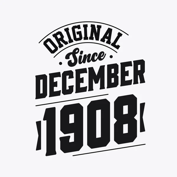 Nascido Dezembro 1908 Retro Vintage Aniversário Original Desde Dezembro 1908 — Vetor de Stock