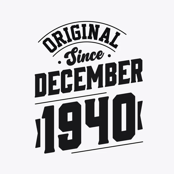 Geboren December 1940 Retro Vintage Verjaardag Origineel Sinds December 1940 — Stockvector