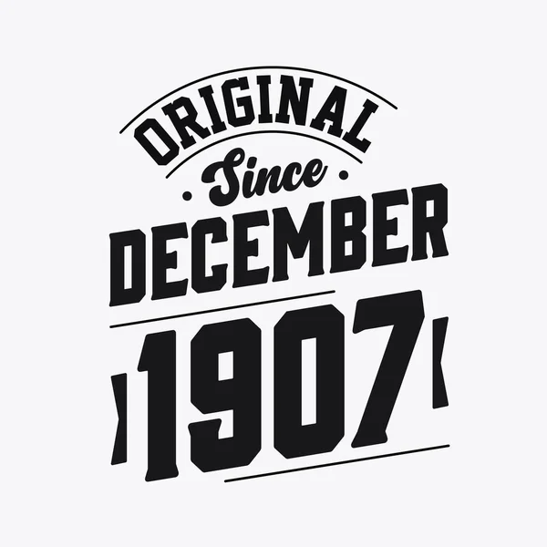 Décembre 1907 Retro Vintage Anniversaire Original Depuis Décembre 1907 — Image vectorielle