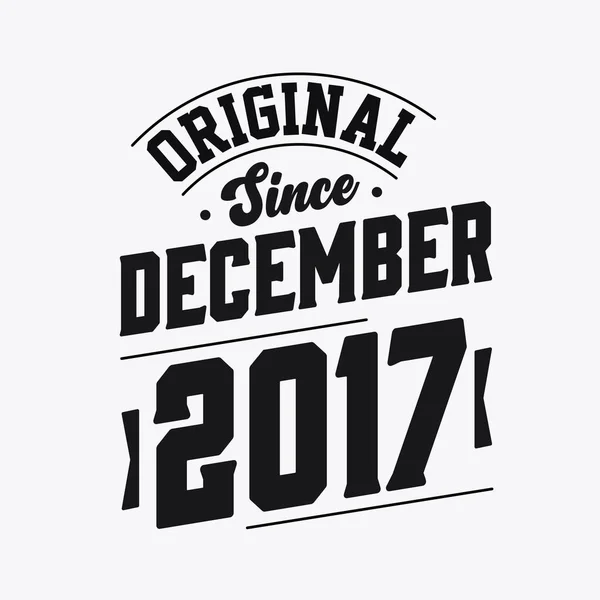 Décembre 2017 Retro Vintage Anniversaire Original Depuis Décembre 2017 — Image vectorielle