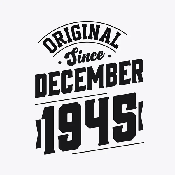 Geboren December 1945 Retro Vintage Verjaardag Origineel Sinds December 1945 — Stockvector