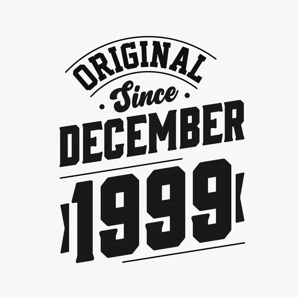 Décembre 1999 Retro Vintage Anniversaire Original Depuis Décembre 1999 — Image vectorielle