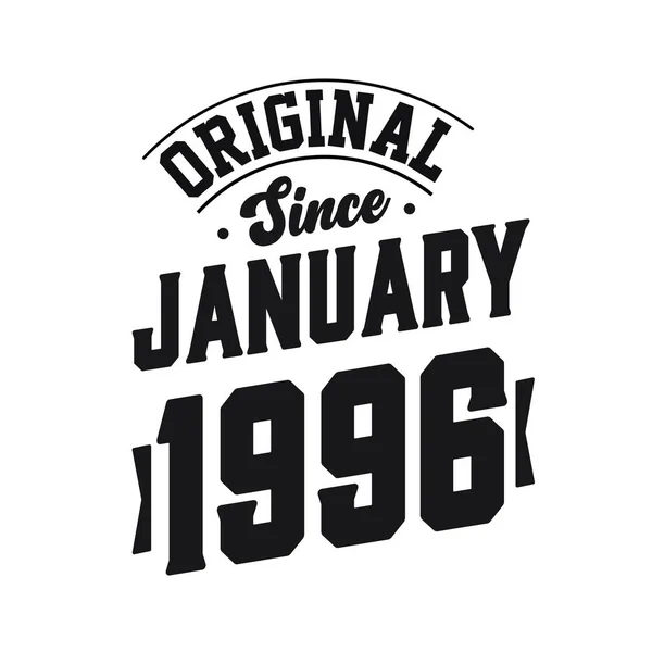 Nascido Janeiro 1996 Retro Vintage Birthday Original January 1996 — Vetor de Stock
