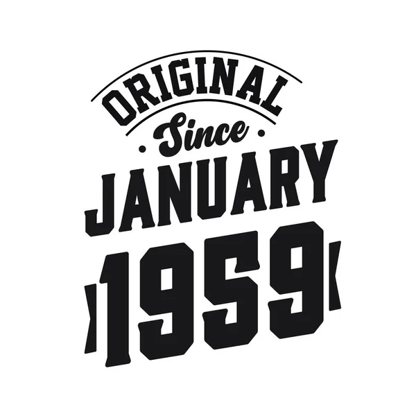 Urodzony Styczniu 1959 Roku Retro Vintage Birthday Oryginalny Tekst January — Wektor stockowy