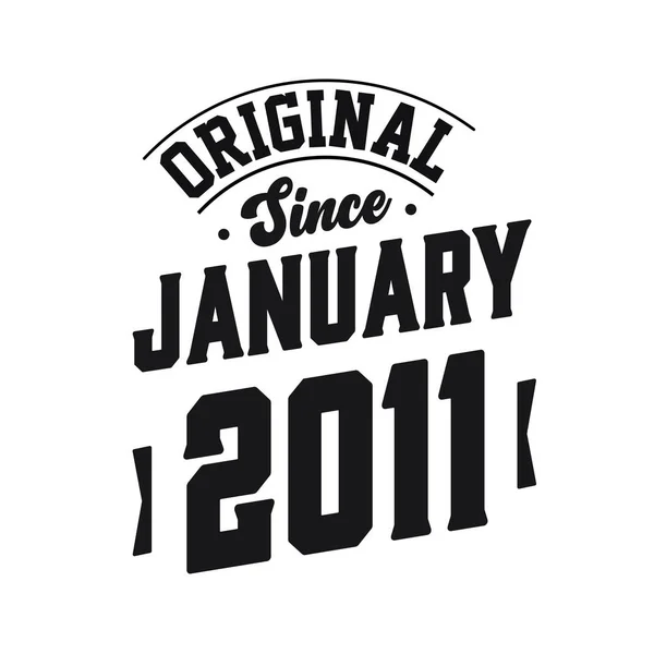 Urodzony Styczniu 2011 Roku Retro Vintage Birthday Oryginalny Tekst January — Wektor stockowy