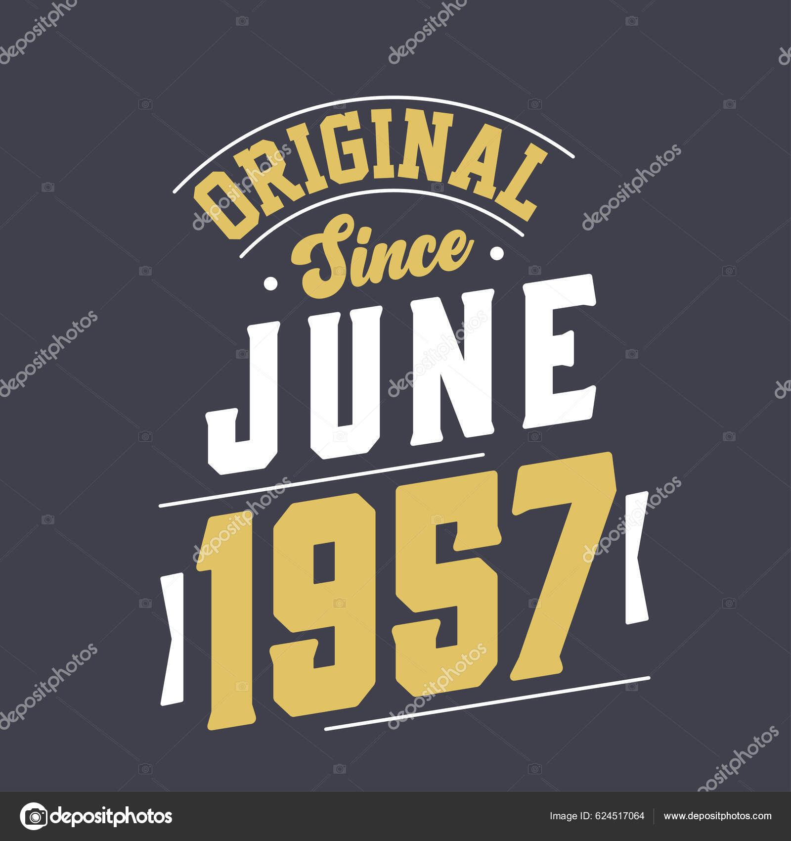 Original June 1957 Born June 1957 Retro Vintage Birthday Stock Vector