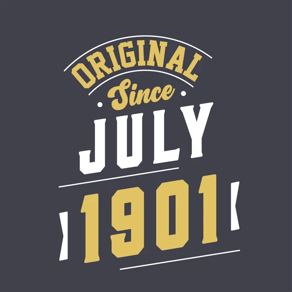 Oryginalny Lipca 1901 Urodzony Lipcu 1901 Retro Vintage Birthday — Wektor stockowy
