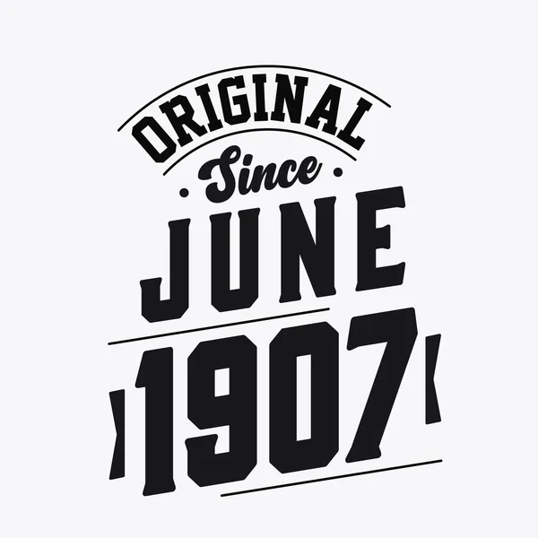 Urodzony Czerwcu 1907 Roku Retro Vintage Birthday Oryginalny Tekst June — Wektor stockowy