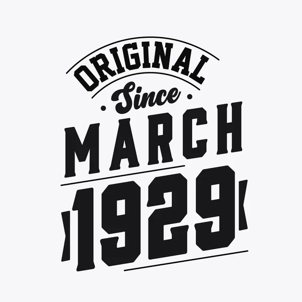 Född Mars 1929 Retro Vintage Födelsedag Original Sedan Mars 1929 — Stock vektor