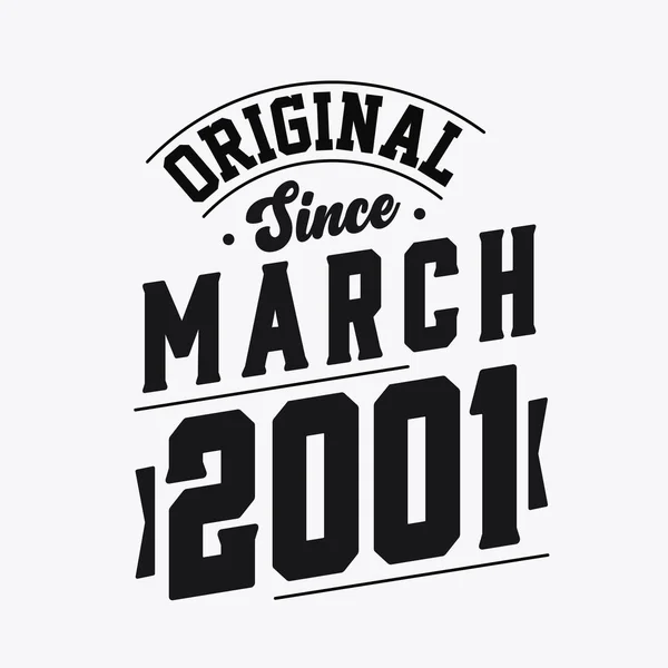 Született 2001 Márciusában Retro Vintage Születésnap Eredeti 2001 Márciusa Óta — Stock Vector