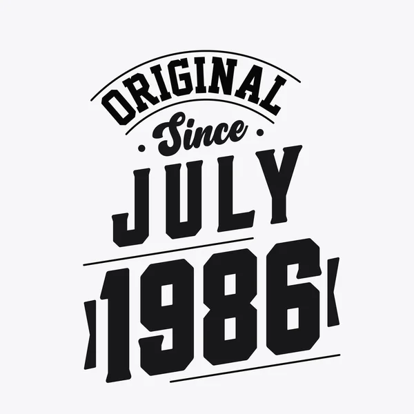 Nascido Julho 1986 Retro Vintage Birthday Original July 1986 —  Vetores de Stock