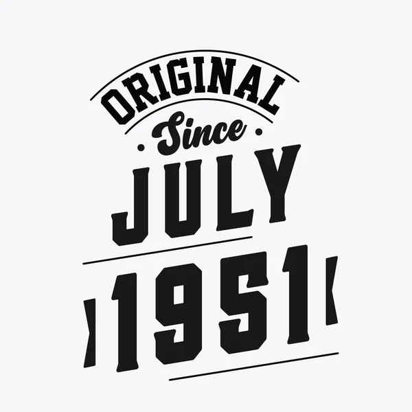 Nascido Julho 1951 Retro Vintage Birthday Original July 1951 —  Vetores de Stock