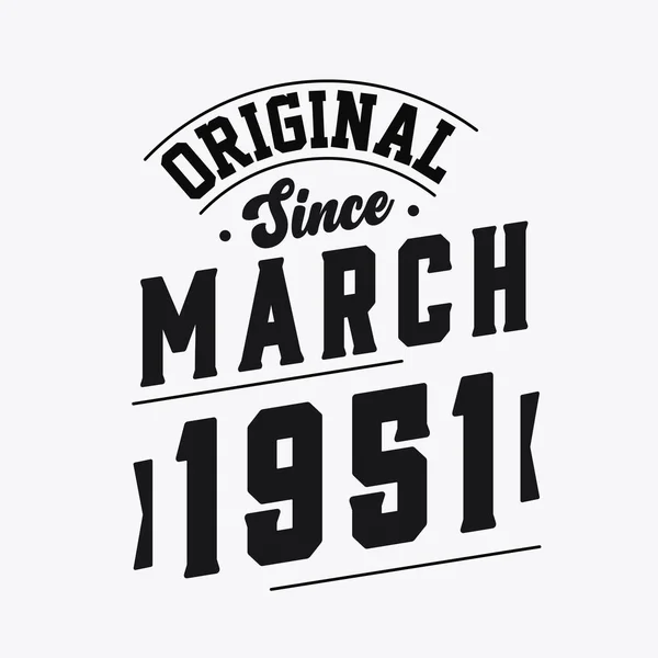 Nascido Março 1951 Retro Vintage Birthday Original March 1951 — Vetor de Stock