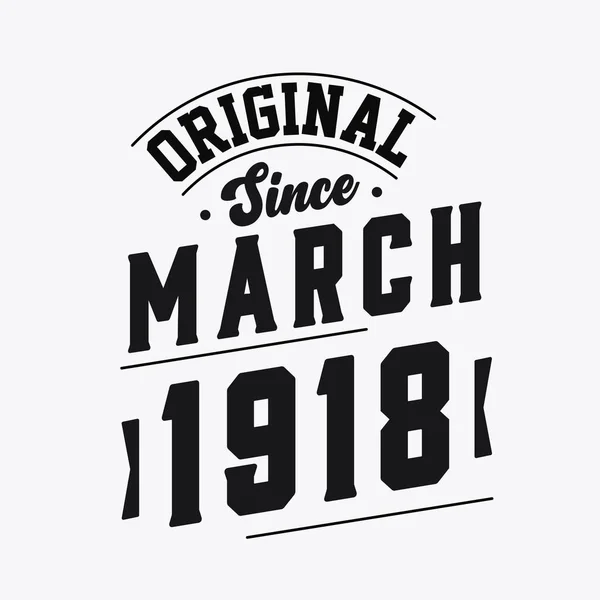 Geboren März 1918 Retro Vintage Geburtstag Original Seit März 1918 — Stockvektor