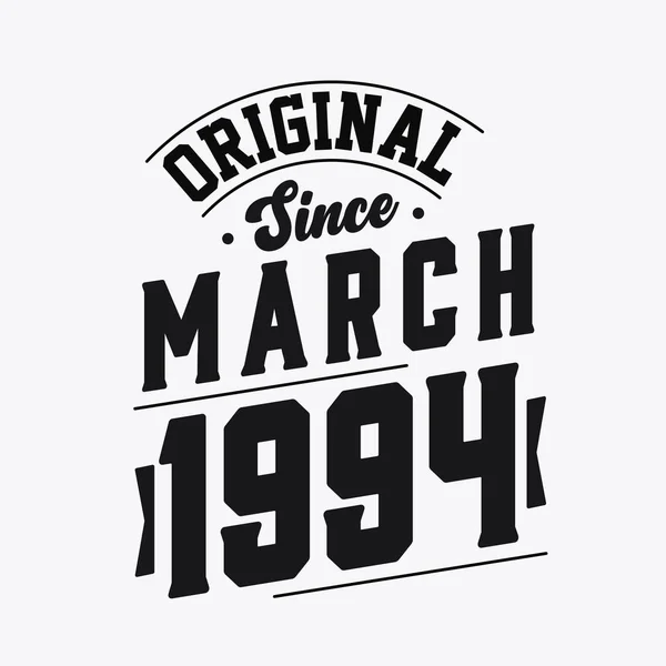 Nascido Março 1994 Retro Vintage Birthday Original March 1994 — Vetor de Stock