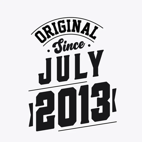 Geboren Juli 2013 Retro Vintage Verjaardag Origineel Sinds Juli 2013 — Stockvector