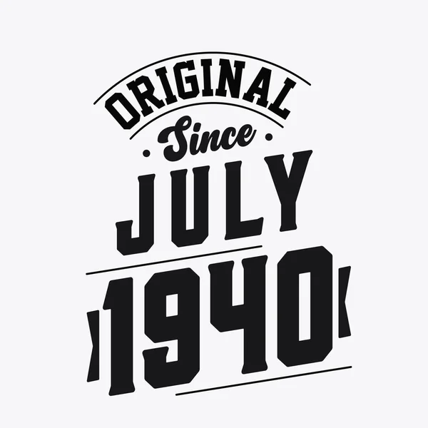 Geboren Juli 1940 Retro Vintage Birthday Original Seit Juli 1940 — Stockvektor