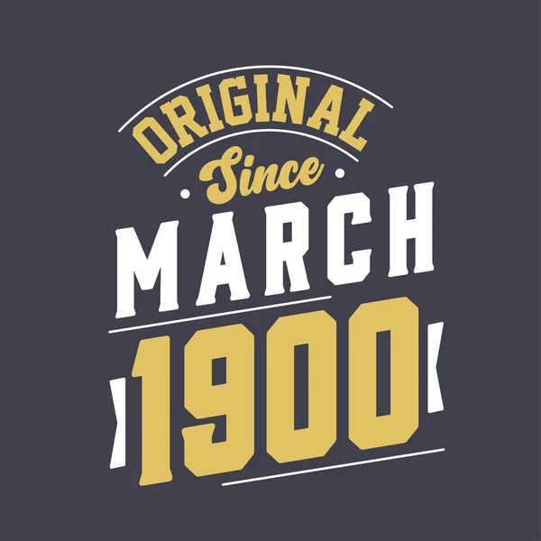 Origineel Sinds Maart 1900 Geboren Maart 1900 Retro Vintage Verjaardag — Stockvector