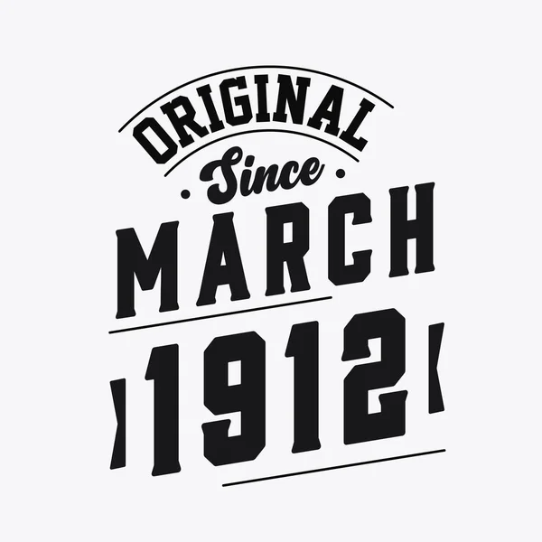 Nacido Marzo 1912 Retro Vintage Cumpleaños Original Desde Marzo 1912 — Archivo Imágenes Vectoriales