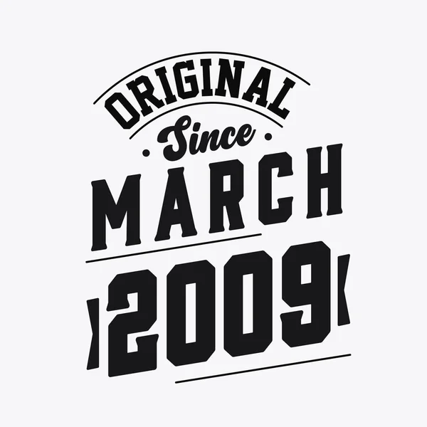 Nacido Marzo 2009 Retro Vintage Cumpleaños Original Desde Marzo 2009 — Archivo Imágenes Vectoriales