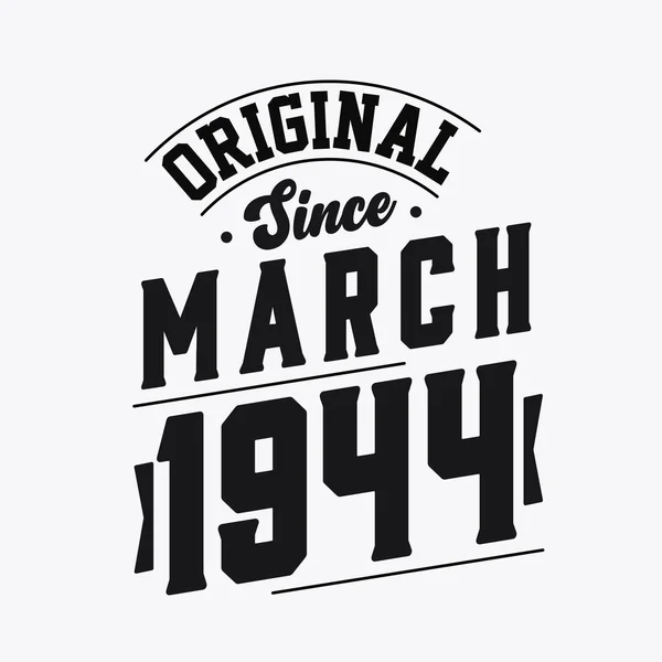 Nascido Março 1944 Retro Vintage Birthday Original March 1944 —  Vetores de Stock