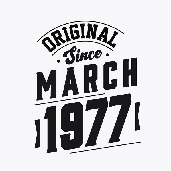 Born March 1977 Retro Vintage Birthday Original March 1977 — Stock Vector
