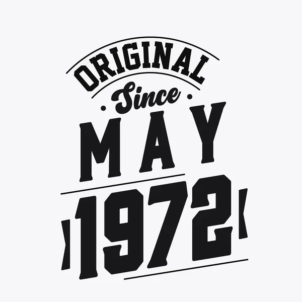Nacido Mayo 1972 Retro Vintage Cumpleaños Original Desde Mayo 1972 — Vector de stock
