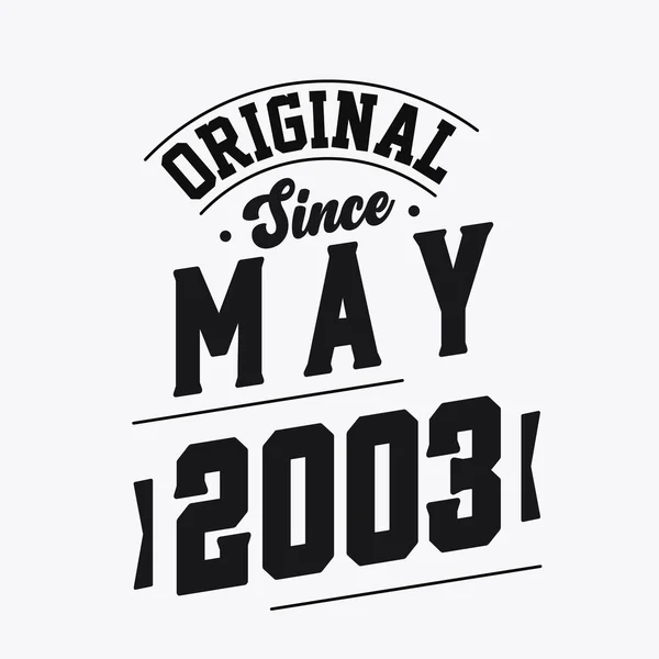 Nascido Maio 2003 Retro Vintage Birthday Original May 2003 — Vetor de Stock