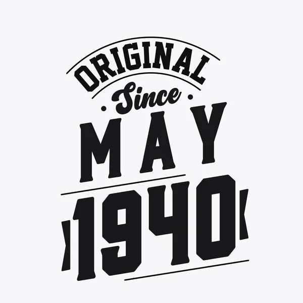 Born May 1940 Retro Vintage Birthday Original May 1940 — Stock Vector