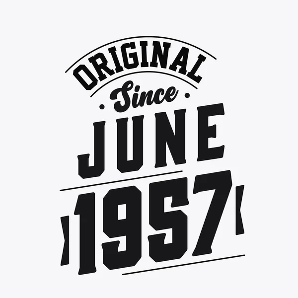 Born June 1957 Retro Vintage Birthday Original June 1957 — Stock Vector