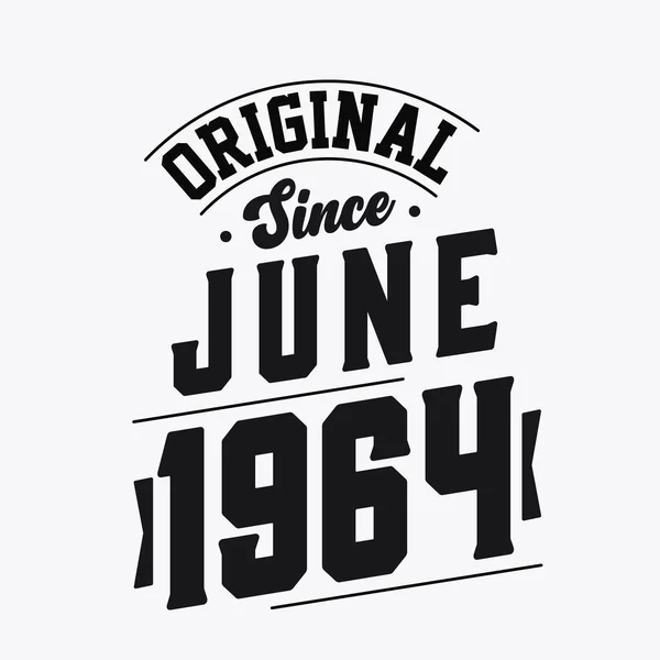 Nascido Junho 1964 Retro Vintage Birthday Original June 1964 — Vetor de Stock