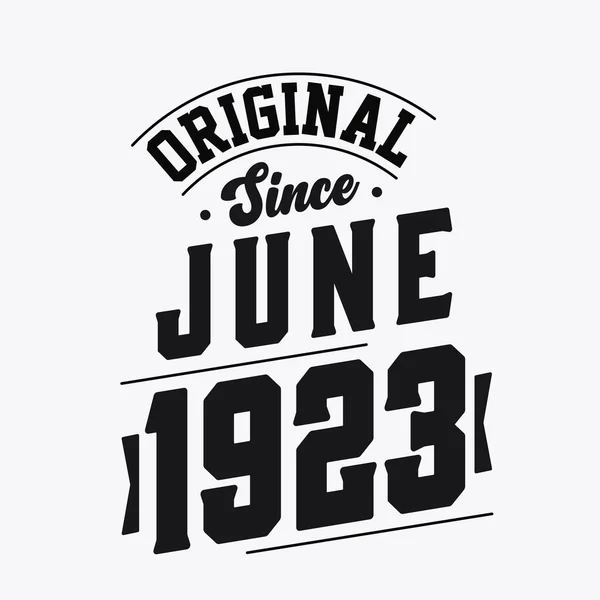 Born June 1923 Retro Vintage Birthday Original June 1923 — Stock Vector