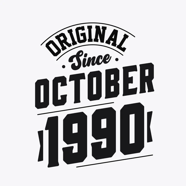 Nascido Outubro 1990 Retro Vintage Birthday Original October 1990 —  Vetores de Stock